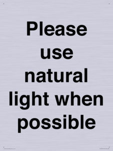 Please use natural light when possible